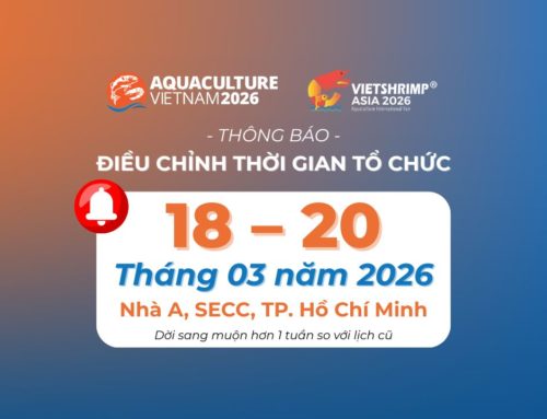 THÔNG BÁO ĐIỀU CHỈNH THỜI GIAN TỔ CHỨC TRIỂN LÃM VIETSHRIMP ASIA & AQUACULTURE VIETNAM 2026